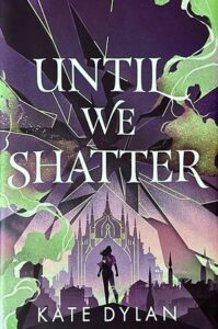 Cover »Until We Shatter«