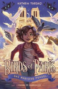 Cover »Birds of Paris - Das magische Pendel«